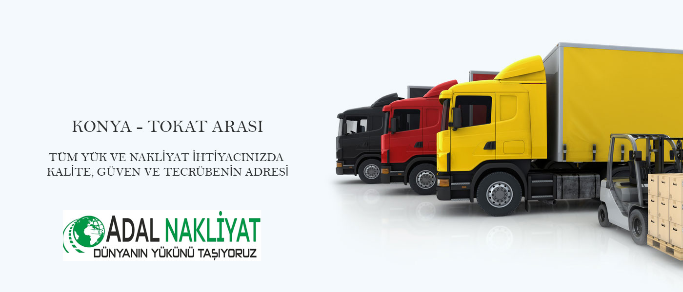 Adal Nakliyat Ambarı - Konya Tokat Arası Yük Taşımacılığı
